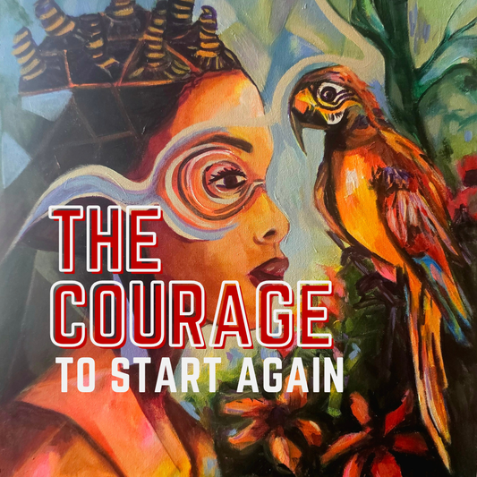 The courage to start again, 
