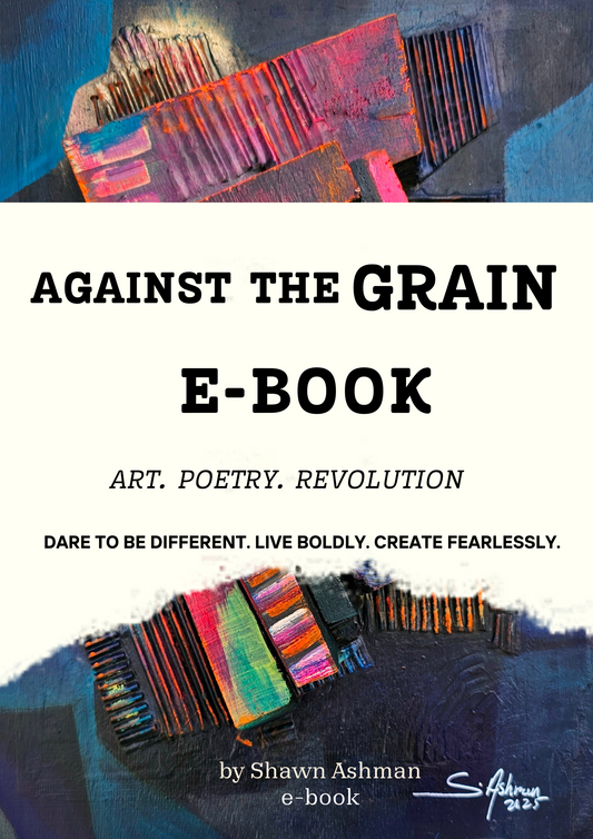 Against the Grain E-Book - Shawn Ashman